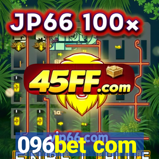 096bet com
